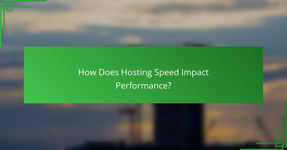 How Does Hosting Speed Impact Performance?
