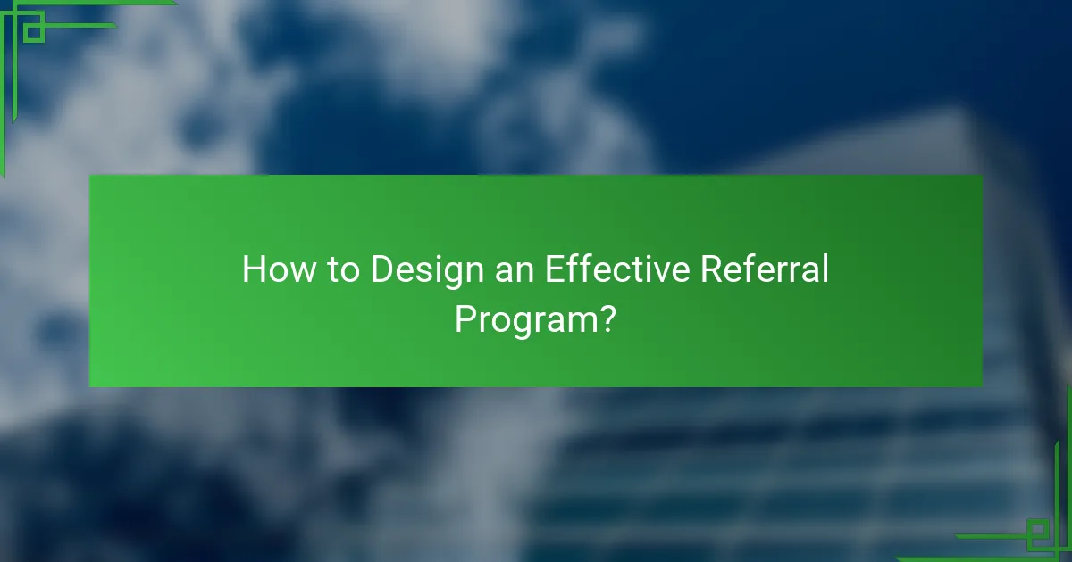 How to Design an Effective Referral Program?