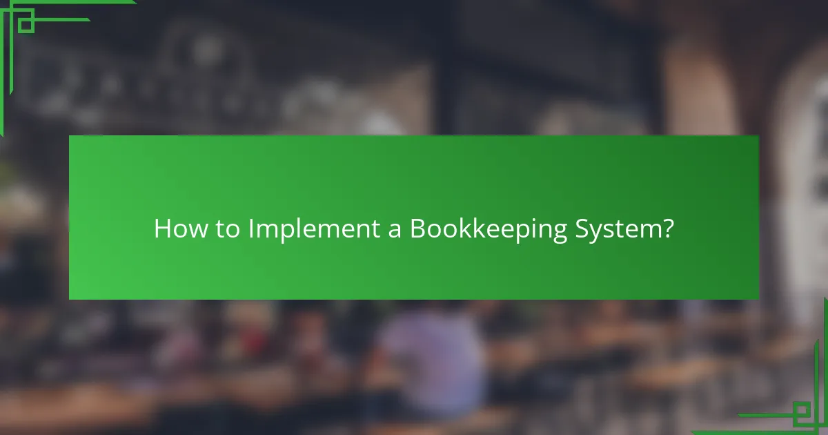 How to Implement a Bookkeeping System?