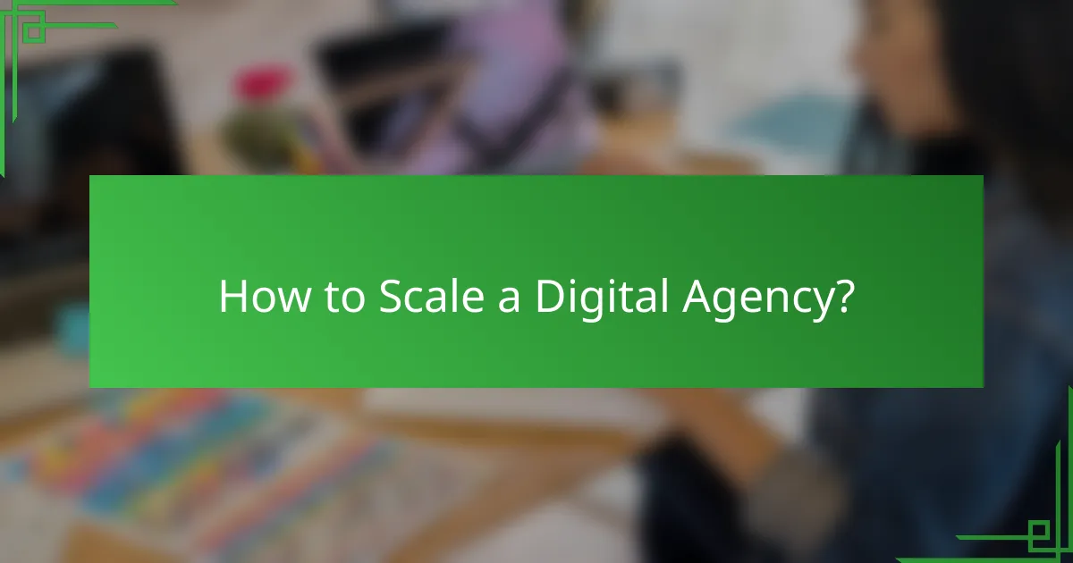 How to Scale a Digital Agency?